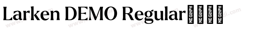 Larken DEMO Regular字体转换